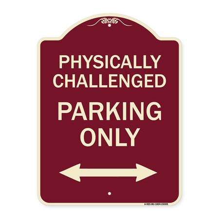 Physically Challenged Parking Only Heavy-Gauge Aluminum Architectural Sign